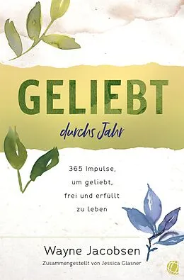 E-Book (epub) Geliebt durchs Jahr von Wayne Jacobsen