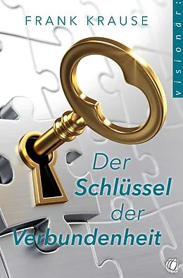 E-Book (epub) Der Schlüssel der Verbundenheit von Frank Krause