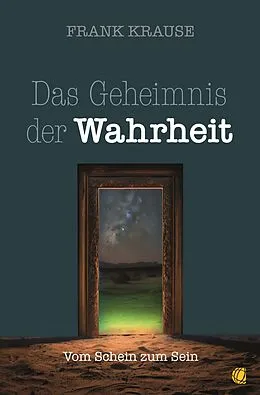 E-Book (epub) Das Geheimnis der Wahrheit von Frank Krause
