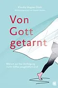 E-Book (epub) Von Gott getarnt von Klaudia Wagner-Diehl
