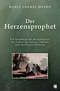 E-Book (epub) Der Herzensprophet von Maria Carmel Mason