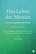 E-Book (epub) Das Leben des Messias von Ulrich Wößner
