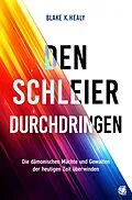 E-Book (epub) Den Schleier durchdringen von Blake K. Healy