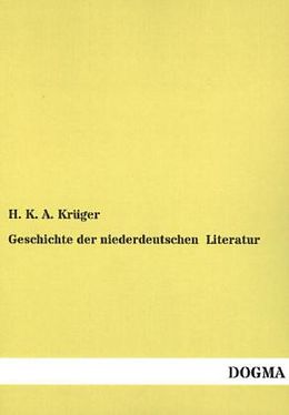 Kartonierter Einband Geschichte der niederdeutschen Literatur von H. K. A. Krüger