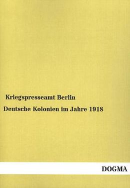 Kartonierter Einband Deutsche Kolonien im Jahre 1918 von 