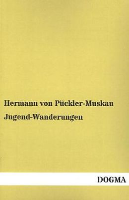 Kartonierter Einband Jugend-Wanderungen von Hermann von Pückler-Muskau