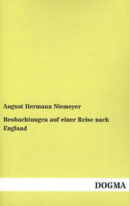 Kartonierter Einband Beobachtungen auf einer Reise nach England von August Hermann Niemeyer