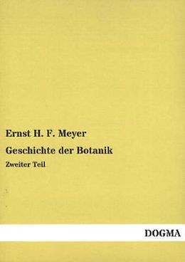 Kartonierter Einband Geschichte der Botanik von Ernst H. F. Meyer