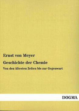 Kartonierter Einband Geschichte der Chemie von Ernst Von Meyer