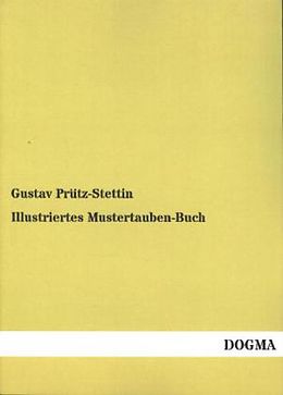 Kartonierter Einband Illustriertes Mustertauben-Buch von Gustav Prütz-Stettin