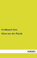 Kartonierter Einband Sätze aus der Physik von Ferdinand Herz