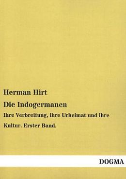 Kartonierter Einband Die Indogermanen von Herman Hirt
