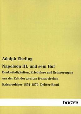 Kartonierter Einband Napoleon III. und sein Hof von Adolph Ebeling