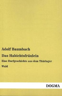 Kartonierter Einband Das Habichtsfräulein von Adolf Baumbach