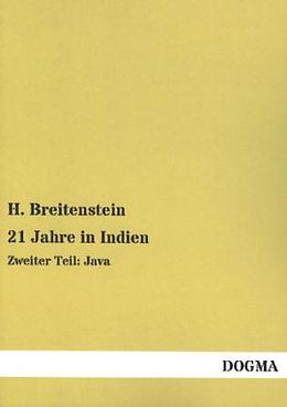Kartonierter Einband 21 Jahre in Indien von H. Breitenstein