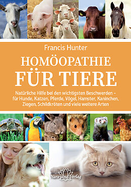 Fester Einband Homöopathie für Tiere von Francis Hunter