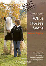 eBook (epub) What Horses Want de Gertrud Pysall