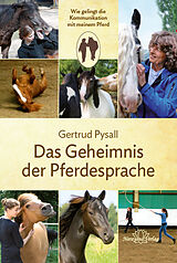 Fester Einband Das Geheimnis der Pferdesprache von Gertrud Pysall