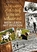 E-Book (epub) Wie wenn Holz auf Wasser schwimmt von Gertrud Pysall
