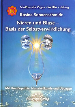E-Book (epub) Nieren und Blase - Basis der Selbstverwirklichung von Rosina Sonnenschmidt