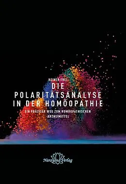 E-Book (epub) Die Polaritätsanalyse in der Homöopathie von Heiner Frei