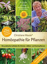 E-Book (epub) Homöopathie für Pflanzen - Der Klassiker in der 15. Auflage von Christiane Maute
