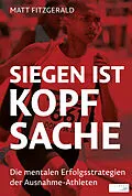 E-Book (epub) Siegen ist Kopfsache von Matt Fitzgerald