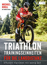 E-Book (epub) Triathlon-Trainingseinheiten für die Langdistanz von Michael Krell