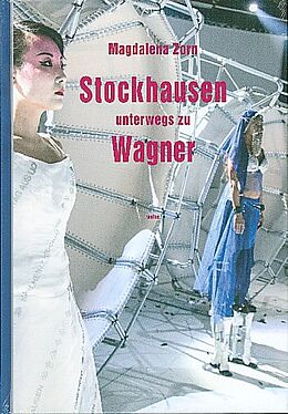 Fester Einband Stockhausen unterwegs zu Wagner von Magdalena Zorn