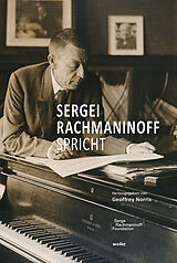 Fester Einband Sergei Rachmaninoff spricht von Sergei Rachmaninoff