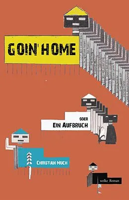 E-Book (epub) Goin Home von Christian Much