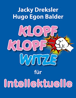 Kartonierter Einband Klopf-Klopf-Witze für Intellektuelle von Jacky Dreksler, Hugo Egon Balder