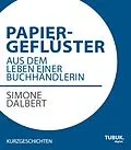 E-Book (epub) Papiergeflüster von Simone Dalbert