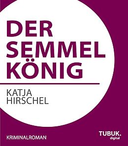 E-Book (epub) Der Semmelkönig von Jannis Plastargias, Simone Dalbert