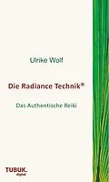 E-Book (epub) Die Radiance Technik von Ulrike Wolf