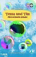 E-Book (epub) Tessa und Tim: Meerschwein gehabt von Corinna Wieja