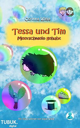 E-Book (epub) Tessa und Tim: Meerschwein gehabt von Corinna Wieja