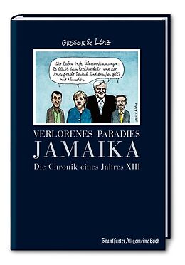 Fester Einband Verlorenes Paradies Jamaika von Achim Greser, Heribert Lenz