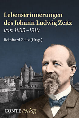 Kartonierter Einband Lebenserinnerungen des Johann Ludwig Zeitz von 1835-1910 von 