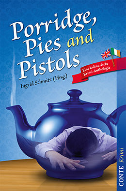 E-Book (epub) Porridge, Pies and Pistols von Raoul Biltgen, Ina Coelen, Astrid della Giustina