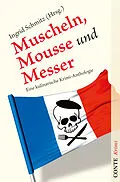 E-Book (epub) Muscheln, Mousse und Messer von Anne Chaplet, Ina Coelen, Astrid della Giustina