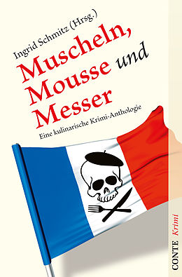 E-Book (epub) Muscheln, Mousse und Messer von Anne Chaplet, Ina Coelen, Astrid della Giustina