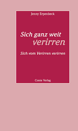 Kartonierter Einband Sich ganz weit verirren von Jenny Erpenbeck