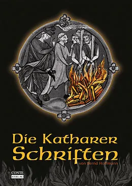 E-Book (epub) Die Katharer Schriften von Bernd Hoffmann