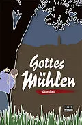 E-Book (epub) Gottes Mühlen von Lilo Beil