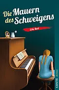 E-Book (epub) Die Mauern des Schweigens von Lilo Beil