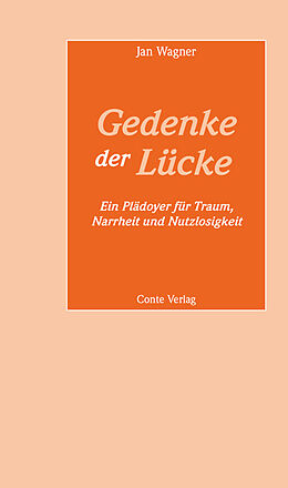 Kartonierter Einband Gedenke der Lücke von Jan Wagner