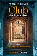 E-Book (epub) Club der Romantiker von Frank P. Meyer