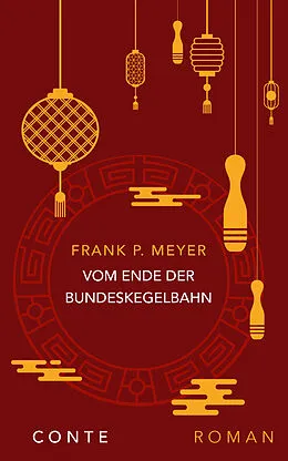 E-Book (epub) Vom Ende der Bundeskegelbahn von Frank P. Meyer
