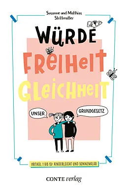 E-Book (epub) Würde, Freiheit, Gleichheit von Susanne Strittmatter, Matthias Strittmatter